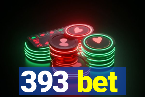 393 bet